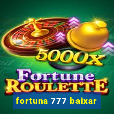 fortuna 777 baixar